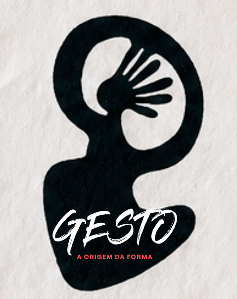 Exposição Gesto — A Origem da Forma